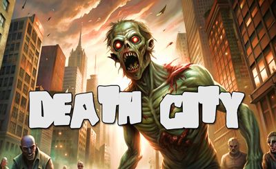 Death City Zombie Invasio...