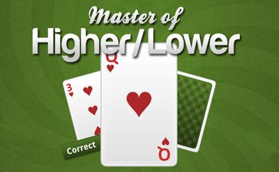 Master of Higher or Lower