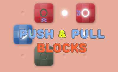 Push & Pull Blocks