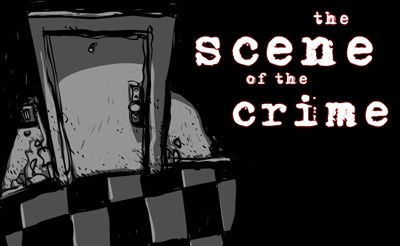 The Scene of Crime