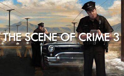 The Scene of Crime 3